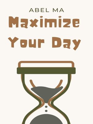 cover image of Maximize Your Day
